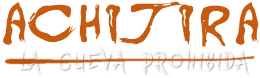 Achijira · La Cueva Prohibida